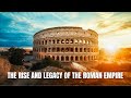 Roman Civilization and Achievements