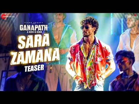 Sara Zamana - Teaser | Ganapath | Tiger Shroff | Benny Dayal &amp; Prakriti Kakar | White Noise Studios