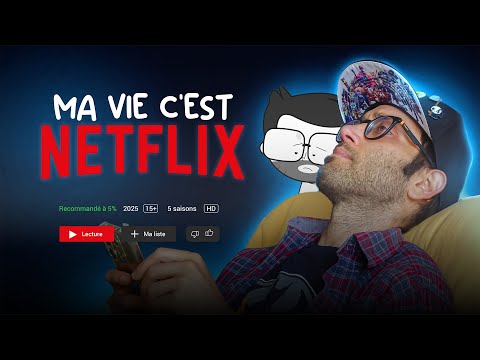 MA VIE ... C'EST UNE SÉRIE NETFLIX !!! 🤯📺