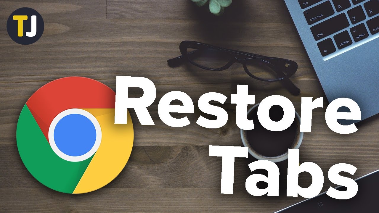 How to Restore Closed Tabs in Google Chrome! - TechJunkie