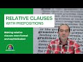 Relative Clauses and Prepositions