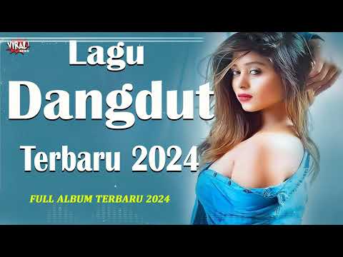 Lagu Dangdut Full Bass Enak Banget Didengar 🎶Dangdut Terbaru Full Bass 2023 2024 🎵