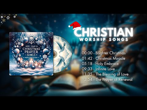 New Year & Christmas Prayer Songs | Worship Playlist With Lyrics 2024