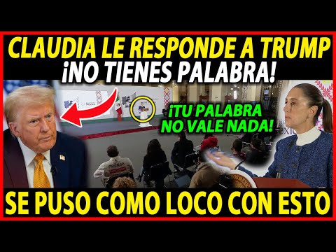 SE PUSO COMO L0C0 TRUMP ¡SALIÓ A LL0RAR! PRESIDENTA LO DEJA CALLADO