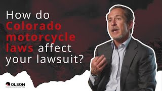How Do Colorado Motorcycle Laws Affect Your Lawsuit? | Olson Personal Injury Lawyers