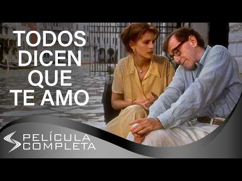 Todos Dicen que Te Amo (1996) · Películas En Español