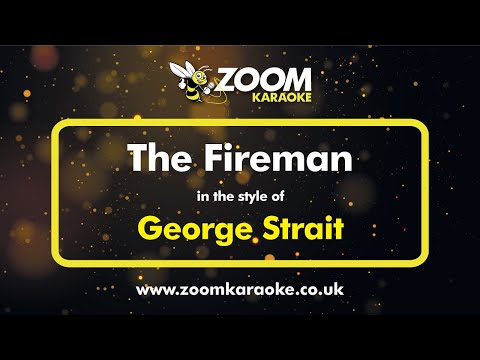 George Strait – The Fireman (Karaoke Version) with Lyrics On Screen