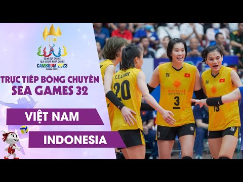 🔴Trực Tiếp: VIỆT NAM vs INDONESIA | Bán Kết Bóng chuyền Nữ SEA Games 32