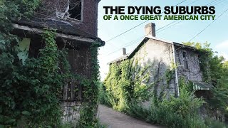 I Visited The Dying Suburbs Of A Once Great American City