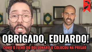 OBRIGADO EDUARDO BOLSONARO, VOCÊ DESTRUIU SUA FAMÍLIA