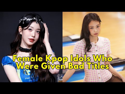 Female Kpop Idols Who Were Given Bad Titles #kpop