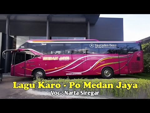LAGU KARO PALING ENAK DIDENGAR DI PERJALANAN - PO MEDAN JAYA - VIDEOCLIP BUS MEDAN JAYA