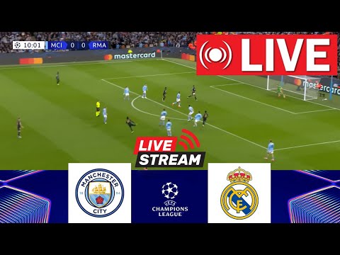 🔴[LIVE] Manchester City vs. Real Madrid | UEFA Champions League 2024/25 | Match Live Today!