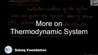 More on Thermodynamic System