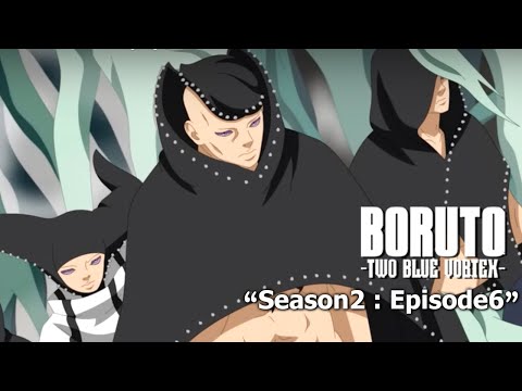 BORUTO SEASON 2 EPISODE 6 - SHINJU DEWA JURA