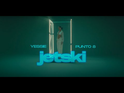 Yessie - JETSKI (Video oficial)