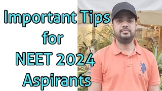 Last Minute Tip for NEET 2024 Aspirants❤️