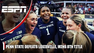 PENN STATE WINS 8TH NATIONAL TITLE, defeats Louisville in 4 sets 😤🏆 | College Volleyball