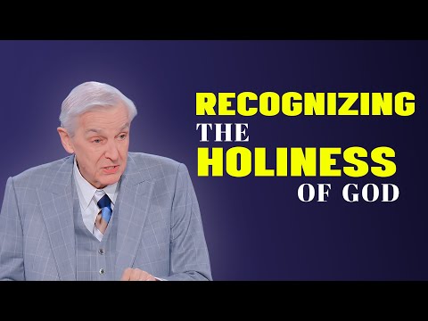 Recognizing the Holiness of God | Dr. David Jeremiah Sermons