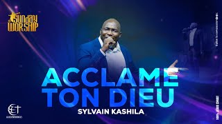ACCLAME TON DIEU - SYLVAIN KASHILA - SW