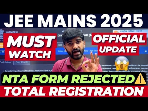 NTA Update✅ Total Registration & Form Rejected⚠️ JEE Mains 2025|Total Registration for JEE Main 2025