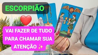 * ESCORPIÃO * ❤️ VOCÊ TERÁ CERTEZA QUE ESSA PESSOA ESTÁ QUERENDO ALGO A MAIS.