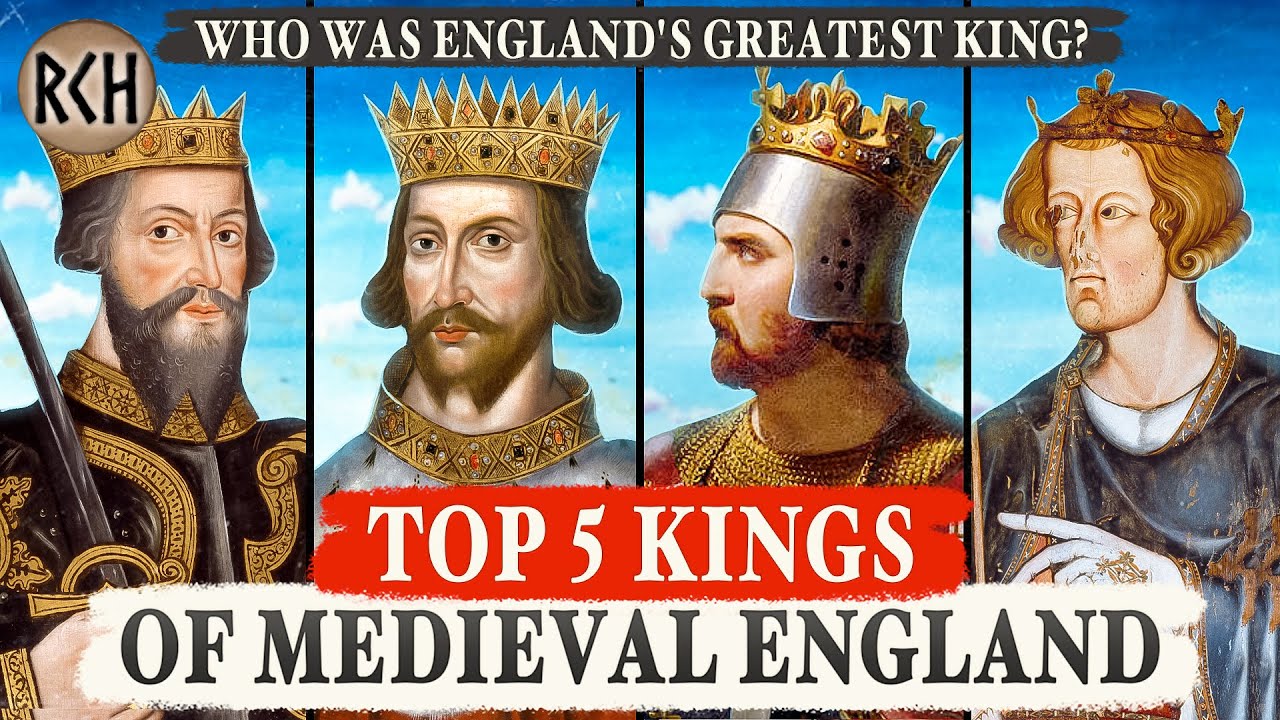 Top 5 Greatest Kings of Medieval England