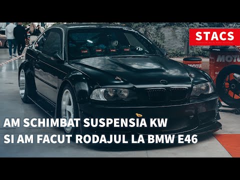 Am schimbat suspensia KW si am facut rodajul la BMW E46 | STACS TV