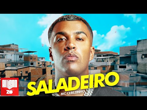 MC Cebezinho - Saladeiro (DJ Japa NK)