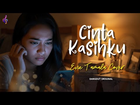 Cover Dangdut | Cinta Kasihku – Evie Tamala | Versi Syahdu & Menyentuh Hati
