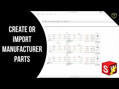 How to Create or Import Manufacturer Parts in SOLIDWORKS Electrical