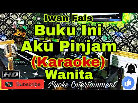 BUKU INI AKU PINJAM - IWAN FALS (Karaoke) Pop Original || Nada Wanita || A minor