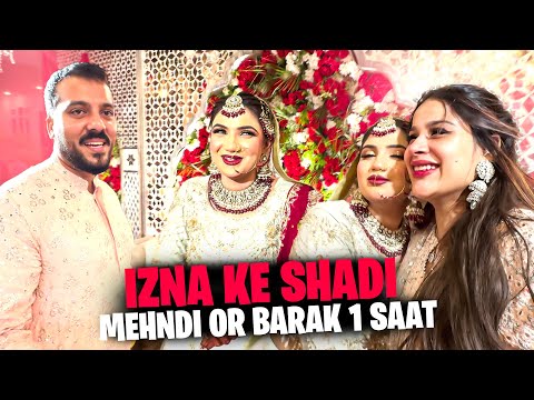 Izna Ke Shadi 😍 Mehndi Or Barak 1 Saat Hogai 🥰