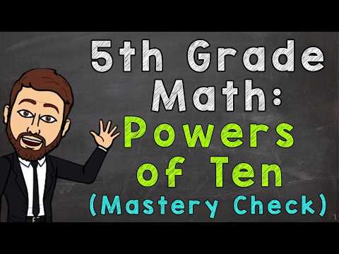 Powers of Ten 5.NBT.2 (Mastery Check) | 5th Grade Math