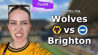 THE ANNUAL DEFEAT TO BRIGHTON AT HOME | Wolves vs Brighton (0-2) Matchday Vlog