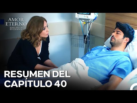 Amor Etorno Resumen Del Capítulo 40