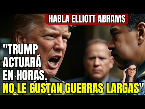 "Maduro debe decidir rápido sino será demasiado tarde" . Elliott Abrams