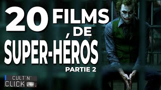 Le top 20 des meilleurs films de super-héros - Partie 2