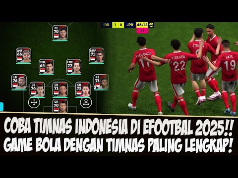 TIMNAS INDONESIA LENGKAP BANGET NI!! TIMNAS INDONESIA VS JEPANG BOLA PESAING FC MOBILE EFOOTBAL 2025