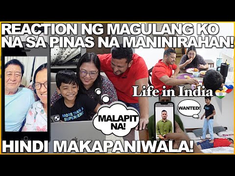 LIFE in INDIA: REACTION NG MAGULANG KO NA SA PINAS NA MANINIRAHAN! HINDI MAKAPANIWALA!