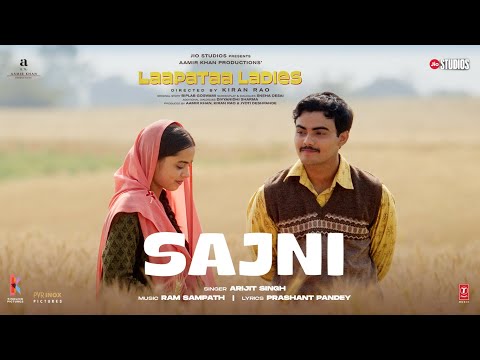 Sajni (Song): Arijit Singh, Ram Sampath | Laapataa Ladies | &nbsp;Aamir Khan Productions