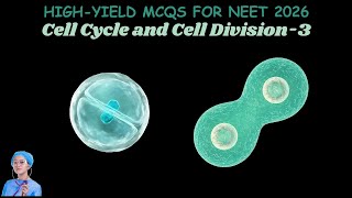 High-Yield MCQs for NEET 2026 | Cell Cycle and Cell Division-3 | by Shiksha House