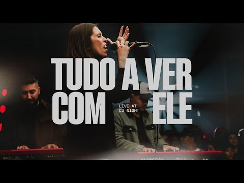 Tudo a Ver Com Ele (Ao Vivo) - CENTRAL 3