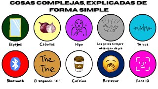 Explicando De Forma Sencilla Las Cosas Complejas Que Siempre Te Has Preguntado