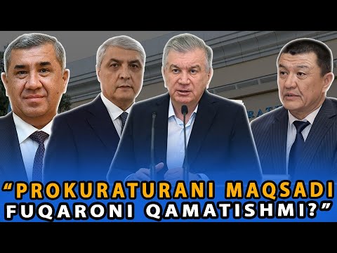 "PROKURATURANI MAQSADI FUQARONI QAMATISHMI?"