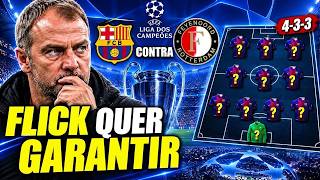 O TIME PERFEITO de FLICK para derrotar o Feyenoord na Champions