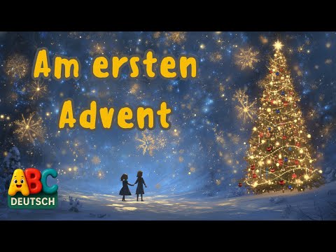 Am ersten Advent 🕯️ Wunderschöne Adventszeit | Kinderlied mit Animation