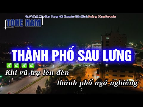 Karaoke Thành Phố Sau Lưng Tone Nam Dễ Hát Nhất – Hoàng Dũng Karaoke