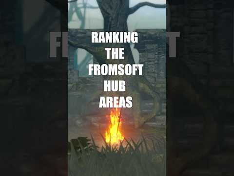 From Software Hub Areas Ranked #eldenring #soulsborne #darksouls #bloodborne #fromsoftware