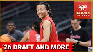 Atlanta Hawks: Kingston Flemings, Zuby Ejiofor, 2026 NBA Draft, 2027 class, etc. with Ben Pfeifer